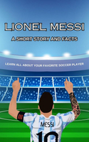 【電子書】Lionel Messi Short Story, Trivia and More