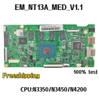 For EM_NT13A_MED_V1.1 Laptop Motherboard EM-NT13A-MED-V1.1 CPU:N3350/N3450/N4200 Mainboard 100% Test