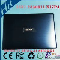 Brand new original Laptop LCD Back cover lid rear for Acer Swift3-15 SF315-41 SF315-51 N17P4 BLUE 13N1-23A0811