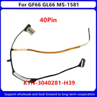 New Original Laptop LCD Cable Screen Line For MSI GF66 GL66 MS1581 EDP 40Pin K1N-3040281-H39