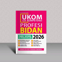 UKOM Uji Kompetensi Profesi Bidan 2026 - 360 Soal & Pembahasan - Kisi-Kisi Terbaru Kemenkes