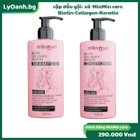 Dầu gội-xả Biotin Collagen Keratin Min Min Care