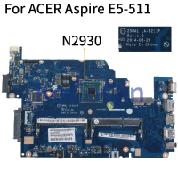 LA-B211P Dành cho Bo mạch chủ máy tính xách tay ACER Aspire ES1-511 Z5WAL LA-B211P NBMPL11001 SR1W3 
