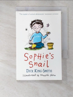 【書寶二手書T2／少年童書_B88】Sophie’s Snail_Dick King-Smith