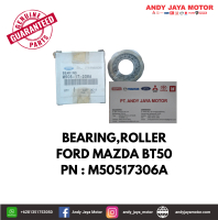 BEARING,ROLLER, MAZDA BT50 PN : M50517306A