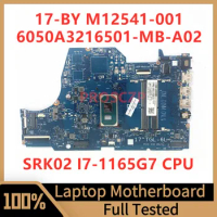M12541-001 M12541-501 M12541-601 For HP 17-BY Laptop Motherboard 6050A3216501-MB-A02(A2) With SRK02 I7-1165G7 CPU 100% Tested OK