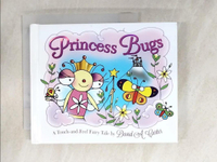 【書寶二手書T6／少年童書_BTV】Princess Bugs ─ A Touch-and-Feel Fairy Tale_David A. Carter; David A. Carter (ILT)