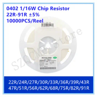 10000PCS/Reel 0402 1/16W 5% Chip Resistor 22R 24R 27R 30R 33R 36R 39R 43R 47R 51R 56R 62R 68R 75R 82R 91R SMD