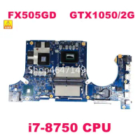 FX505GD i7-8750cpu GTX1050M motherboard For ASUS FX505G FX505GE FX505GD FX505 FX505G Laptop mainboard free shipping Used