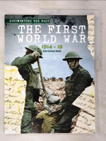 【書寶二手書T3／軍事_DJI】The First World War, 1914-18_Christine Hatt