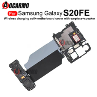 1Pcs For Samsung Galaxy S20 FE S20fe Wireless Charging Induction Coil NFC Module And Motherboard Cover With Earpiece Loudspeaker