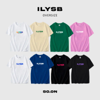 ☬SO.ON ขายดี‼️ เสื้อยืดทรง Oversize รุ่น ILYSB (I Love You So Bad)ღ