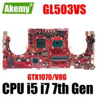 GL503VS Mainboard For ASUS ROG FX503 FX503V GL503 GL503V GL503VS Laptop Motherboard With i5-7300HQ i7-7700HQ CPU GTX1070/V8G GPU