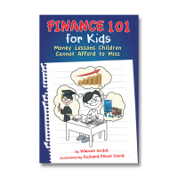 Finance 101 for Kids: Money Lessons Children Cannot Afford to Miss by Walter Andal