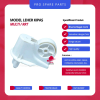 2 BUAH Leher Kipas Angin Model RRT/MULTI Model GMC Okayama Sekai Dll - Sparepart Kipas Angin Umum