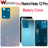 6.67" For Xiaomi Redmi Note 12 Pro Battery Cover Back Housing Rear Door Case For Redmi Note 12Pro Back Cover Replacement Parts