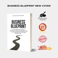 Bussiness Blueprint - A Comprehensive Guide to Launching, Analyzing, Researching, Frameworking, and 