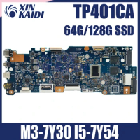 TP401CA Notebook Mainboard For ASUS VivoBook 14 TP401C TP401CA Laptop Motherboard With M3-7Y30 I5-7Y54 64GB/128G-SSD 4GB/8GB RAM