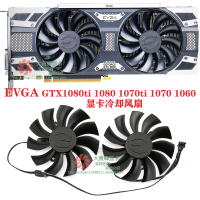 EVGA GTX1080ti 1080 1070ti 1070 1060顯卡冷卻風扇PLA09215B12H