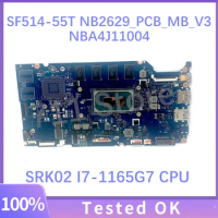 NB2629_PCB_MB_V3 NBA4J11004 Mainboard For Acer Swift SF514-55T Laptop Motherboard W/ SRK02 I7-1165G7 CPU 16GB 100%Full Tested OK