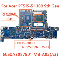 6050A3087501-MB-A02(A2) For Acer PT515-51 Laptop Motherboard WITH I5 I7 CPU GPU:GTX1660 GTX1660TI RTX2060 6GB 100% Tested
