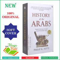 History of the Arabs Sejarah Peradaban Islam Philip K. Hitti