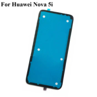 1PC For Huawei Nova 5i 5 i Battery back cover case 3MM Glue Double Sided Adhesive Sticker Tape For Huawei Nova5i Nova 5 i