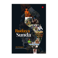 Buku Budaya Sunda - Kebudayaan Sunda - Ade Priangani