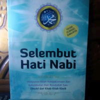 Khasanah Kitab Klasik - Selembut Hati Nabi - Miftahul Asror Malik ORI