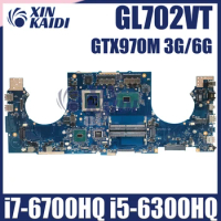 GL702VT MAINboard For ASUS ROG Strix S7VT S7V GL702 GL702V Laptop Motherboard i7-6700HQ i5-6300HQ GTX970M 3G/6G 100% Test