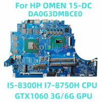 For HP OMEN 15-DC Laptop motherboard DA0G3DMBCE0 with I5-8300H I7-8750H CPU GTX1060 3G/6G GPU 100% Tested Fully Work
