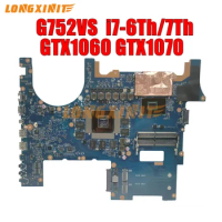 G752VS Laptop Motherboard For ASUS ROG G752VS G752VM G752VSK .I7-6th i7-7th CPU. GTX1060/6G GTX1070/8G GPU