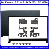 For MSI Katana17 B13V B13VFK MS-17L5 GF76 17L1 17L2 -17L3 17L4 Laptop Back Cover/Bezel / Hinges 3077L5A211 TA2230616Q1311