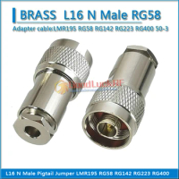 L16 N Male Plug Socket Clamp Solder for LMR195 RG58 RG142 RG223 RG400 50-3 Straight RF Coaxial Connector Nickel plated
