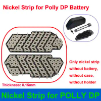 Nickel Strip For Polly DP Battery 36V 48V 52V 10S 13S 14S Thickness 0.15mm for DIY DP-6 DP-9 DP-2170-5C E-Bike Battery Pack