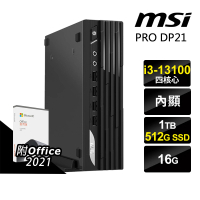 【MSI 微星】Office2021組★13代i3迷你商用電腦(PRO DP21 13M-492TW/i3-13100/16G/512SSD+1TB/W11P)