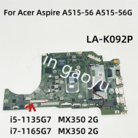FH5AT LA-K092P For Acer Aspire A515-56 A515-56G Laptop Motherboard NBA1B11004 With i5-1135G7/i7-1165G7 MX350 2G GPU 4GB RAM