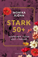 【電子書】Stark 50+ : hormoner, sömn, kost, träning