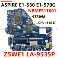 Z5WE1 LA-9535P Mainboard For ACER ASPIRE E1-530 E1-570G Laptop Motherboard I3 I5 I7 CPU GT720M GPU NBMES11001 100% Tested