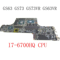 for MSI GS63 GS73 GS73VR GS63VR laptop motherboard CPU I7-6700HQ GTX1060M DDR4 MS-16K21 MS-16K2 VER 2.1 mainboard 100% test