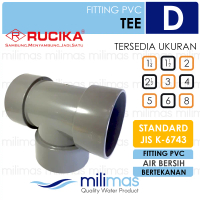 RUCIKA - TEE D - TEE PVC - Fitting Pipa PVC Grade D