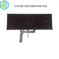 UI Laptop Keyboard Backlit Keyboards Backlight For MSI GS65 GF63 Stealth GS65VR MS-16Q2 MS-14B1 MS-14B2 14B3 MS-16S1 NSK-FDDBN