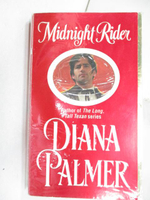 【書寶二手書T8／原文小說_MZW】Midnight Rider_Diana Palmer