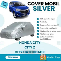 Honda City /City Z/ City Hatchback Silver Coating Body Cover Mobil/Sarung selimut penutup mobil City