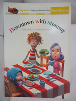 【書寶二手書T1／少年童書_FGK】Downtown with mommy(中英雙語版)_Kyowon Eli