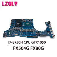 LZQLY For Asus TUF Gaming FX504G FX80G Laptop Motherboard DABKLGMB8D0 Original Mainboard I7-8750H CPU GTX1050 GPU Full Test