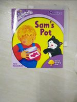 【書寶二手書T1／語言學習_E93】Oxford Reading Tree: Songbirds (Phonics): Level 1+ : Sam's Pot_Julia Donaldson; Cl