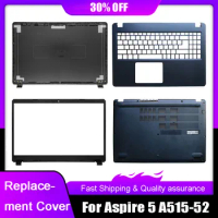 New Back Cover For Acer Aspire 5 A515-52 A515-52G 57SF A515-52K A515-43 A515-43G N19C3 Front Bezel Palmrest Upper Bottom Case