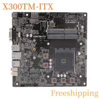 For Asrock X300TM-ITX Motherboard 64GB DDR4 M.2 MINI-ITX Mainboard 100% Tested Fully Work