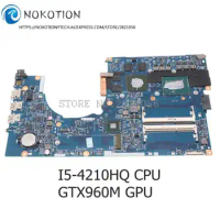 NOKOTION 14203-1M 448.02G08.001M For ACER Aspire VN7-791 VN7-791G Laptop Motherboard I5-4210HQ CPU GTX960M Graphics